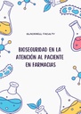 BIOSEGURIDAD EN LA ATENCIÓN AL PACIENTE EN FARMACIAS