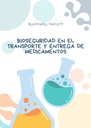 BIOSEGURIDAD EN EL TRANSPORTE Y ENTREGA DE MEDICAMENTOS