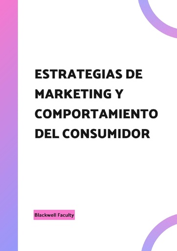 ESTRATEGIAS DE MARKETING Y COMPORTAMIENTO DEL CONSUMIDOR