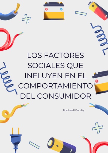 LOS FACTORES SOCIALES QUE INFLUYEN EN EL COMPORTAMIENTO DEL CONSUMIDOR