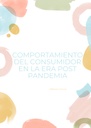 COMPORTAMIENTO DEL CONSUMIDOR EN LA ERA POST PANDEMIA