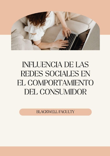 INFLUENCIA DE LAS REDES SOCIALES EN EL COMPORTAMIENTO DEL CONSUMIDOR