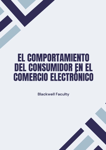 EL COMPORTAMIENTO DEL CONSUMIDOR EN EL COMERCIO ELECTRÓNICO