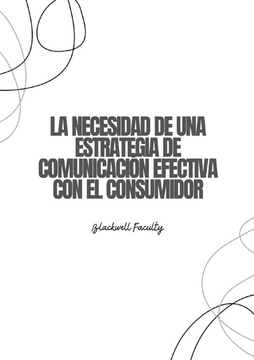 LA NECESIDAD DE UNA ESTRATEGIA DE COMUNICACIÓN EFECTIVA CON EL CONSUMIDOR