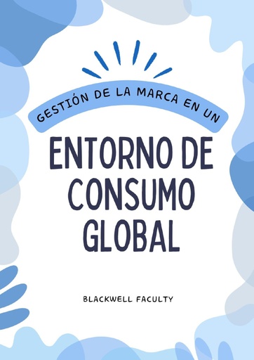 GESTIÓN DE LA MARCA EN UN ENTORNO DE CONSUMO GLOBAL