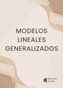 MODELOS LINEALES GENERALIZADOS