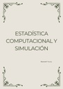 ESTADÍSTICA COMPUTACIONAL Y SIMULACIÓN