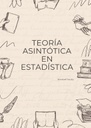 TEORÍA ASINTÓTICA EN ESTADÍSTICA