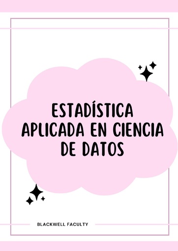 ESTADÍSTICA APLICADA EN CIENCIA DE DATOS