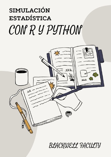 SIMULACIÓN ESTADÍSTICA CON R Y PYTHON