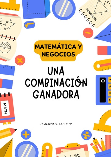 MATEMÁTICA Y NEGOCIOS UNA COMBINACIÓN GANADORA