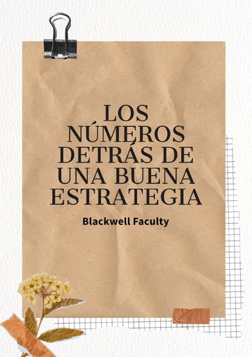 LOS NÚMEROS DETRÁS DE UNA BUENA ESTRATEGIA