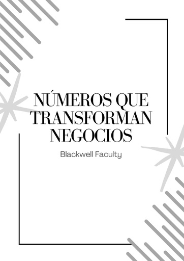 NÚMEROS QUE TRANSFORMAN NEGOCIOS