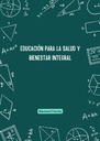 EDUCACIÓN PARA LA SALUD Y BIENESTAR INTEGRAL
