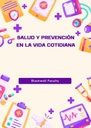 SALUD Y PREVENCIÓN EN LA VIDA COTIDIANA