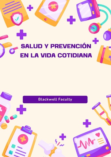 SALUD Y PREVENCIÓN EN LA VIDA COTIDIANA