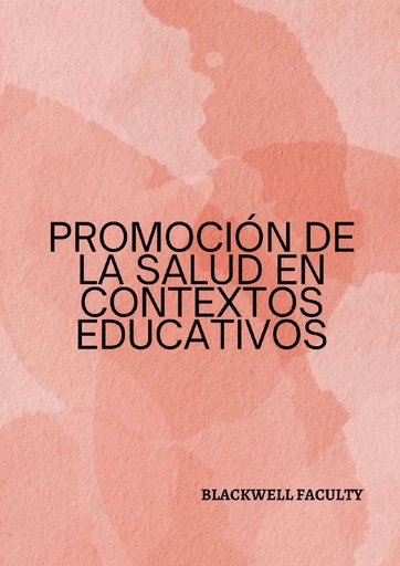 PROMOCIÓN DE LA SALUD EN CONTEXTOS EDUCATIVOS