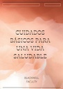 CUIDADOS BÁSICOS PARA UNA VIDA SALUDABLE