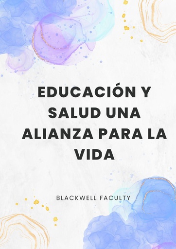 EDUCACIÓN Y SALUD UNA ALIANZA PARA LA VIDA