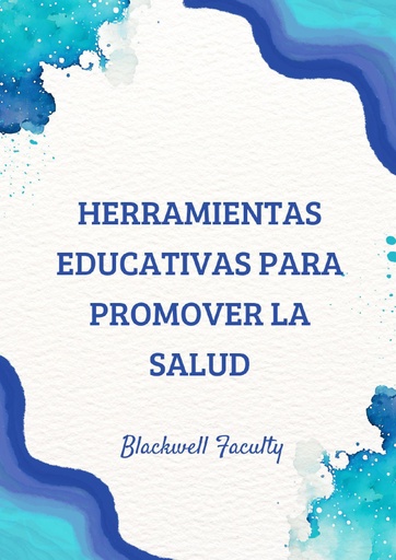 HERRAMIENTAS EDUCATIVAS PARA PROMOVER LA SALUD