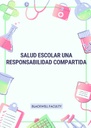 SALUD ESCOLAR UNA RESPONSABILIDAD COMPARTIDA