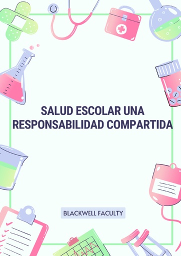 SALUD ESCOLAR UNA RESPONSABILIDAD COMPARTIDA