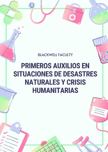 PRIMEROS AUXILIOS EN SITUACIONES DE DESASTRES NATURALES Y CRISIS HUMANITARIAS