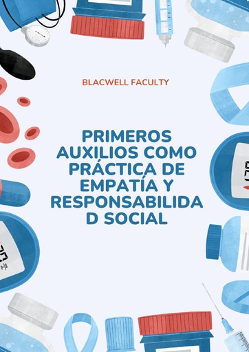PRIMEROS AUXILIOS COMO PRÁCTICA DE EMPATÍA Y RESPONSABILIDAD SOCIAL