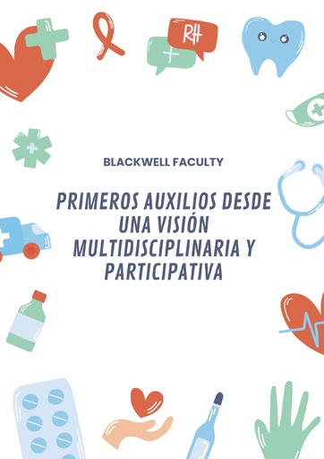 PRIMEROS AUXILIOS DESDE UNA VISIÓN MULTIDISCIPLINARIA Y PARTICIPATIVA