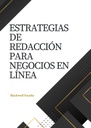 ESTRATEGIAS DE REDACCIÓN PARA NEGOCIOS EN LÍNEA
