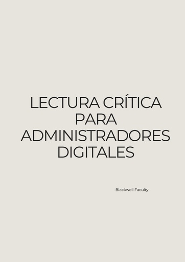 LECTURA CRÍTICA PARA ADMINISTRADORES DIGITALES