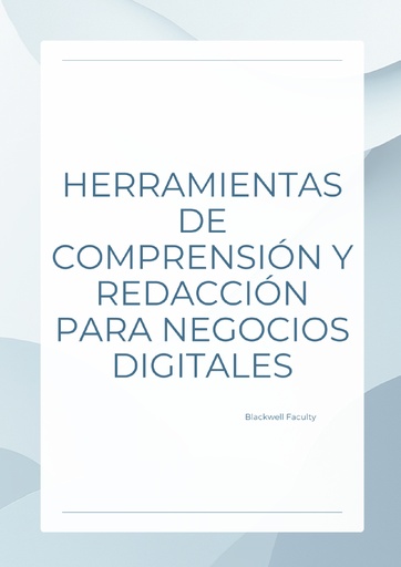 HERRAMIENTAS DE COMPRENSIÓN Y REDACCIÓN PARA NEGOCIOS DIGITALES