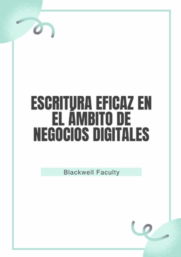 ESCRITURA EFICAZ EN EL ÁMBITO DE NEGOCIOS DIGITALES
