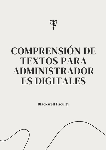 COMPRENSIÓN DE TEXTOS PARA ADMINISTRADORES DIGITALES