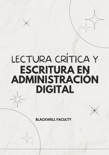 LECTURA CRÍTICA Y ESCRITURA EN ADMINISTRACIÓN DIGITAL