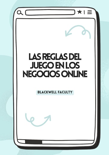 LAS REGLAS DEL JUEGO EN LOS NEGOCIOS ONLINE
