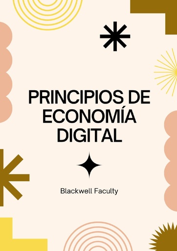 PRINCIPIOS DE ECONOMÍA DIGITAL