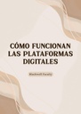 CÓMO FUNCIONAN LAS PLATAFORMAS DIGITALES