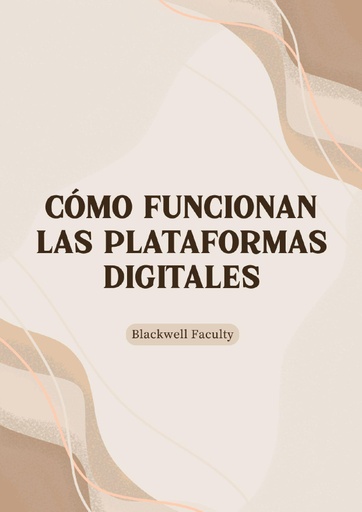 CÓMO FUNCIONAN LAS PLATAFORMAS DIGITALES