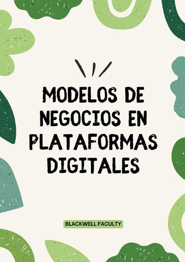 MODELOS DE NEGOCIOS EN PLATAFORMAS DIGITALES