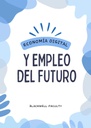 ECONOMÍA DIGITAL Y EMPLEO DEL FUTURO