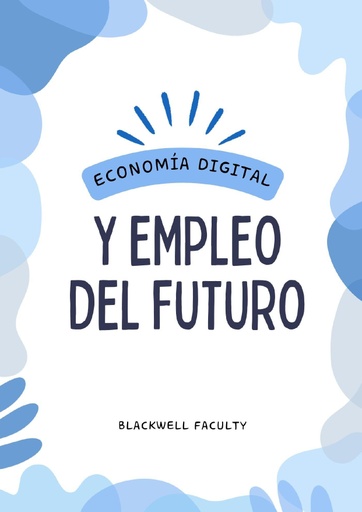 ECONOMÍA DIGITAL Y EMPLEO DEL FUTURO