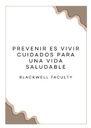 PREVENIR ES VIVIR CUIDADOS PARA UNA VIDA SALUDABLE