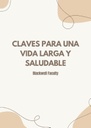 CLAVES PARA UNA VIDA LARGA Y SALUDABLE