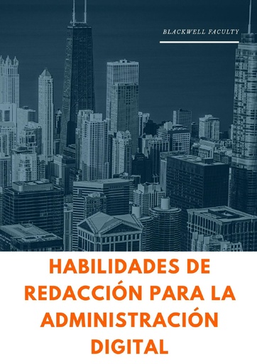 HABILIDADES DE REDACCIÓN PARA LA ADMINISTRACIÓN DIGITAL