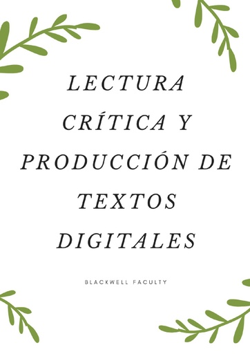 LECTURA CRÍTICA Y PRODUCCIÓN DE TEXTOS DIGITALES