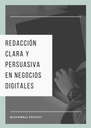 REDACCIÓN CLARA Y PERSUASIVA EN NEGOCIOS DIGITALES