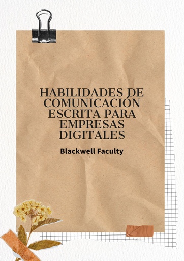 HABILIDADES DE COMUNICACIÓN ESCRITA PARA EMPRESAS DIGITALES