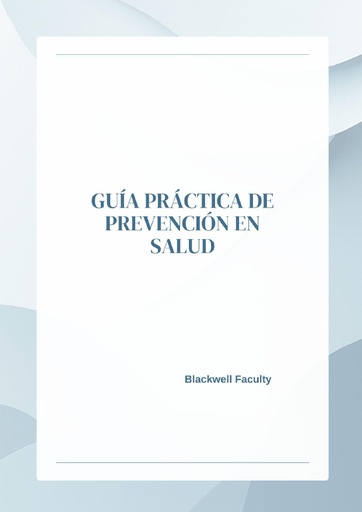 GUÍA PRÁCTICA DE PREVENCIÓN EN SALUD