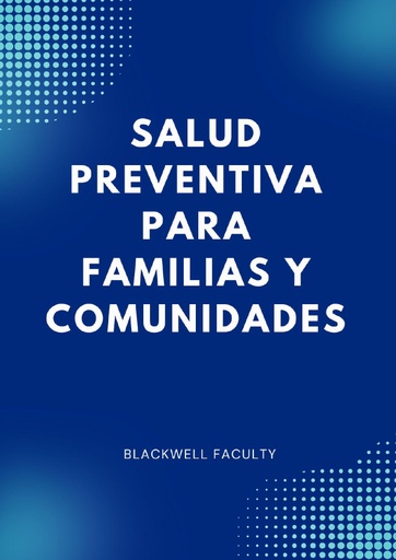 SALUD PREVENTIVA PARA FAMILIAS Y COMUNIDADES